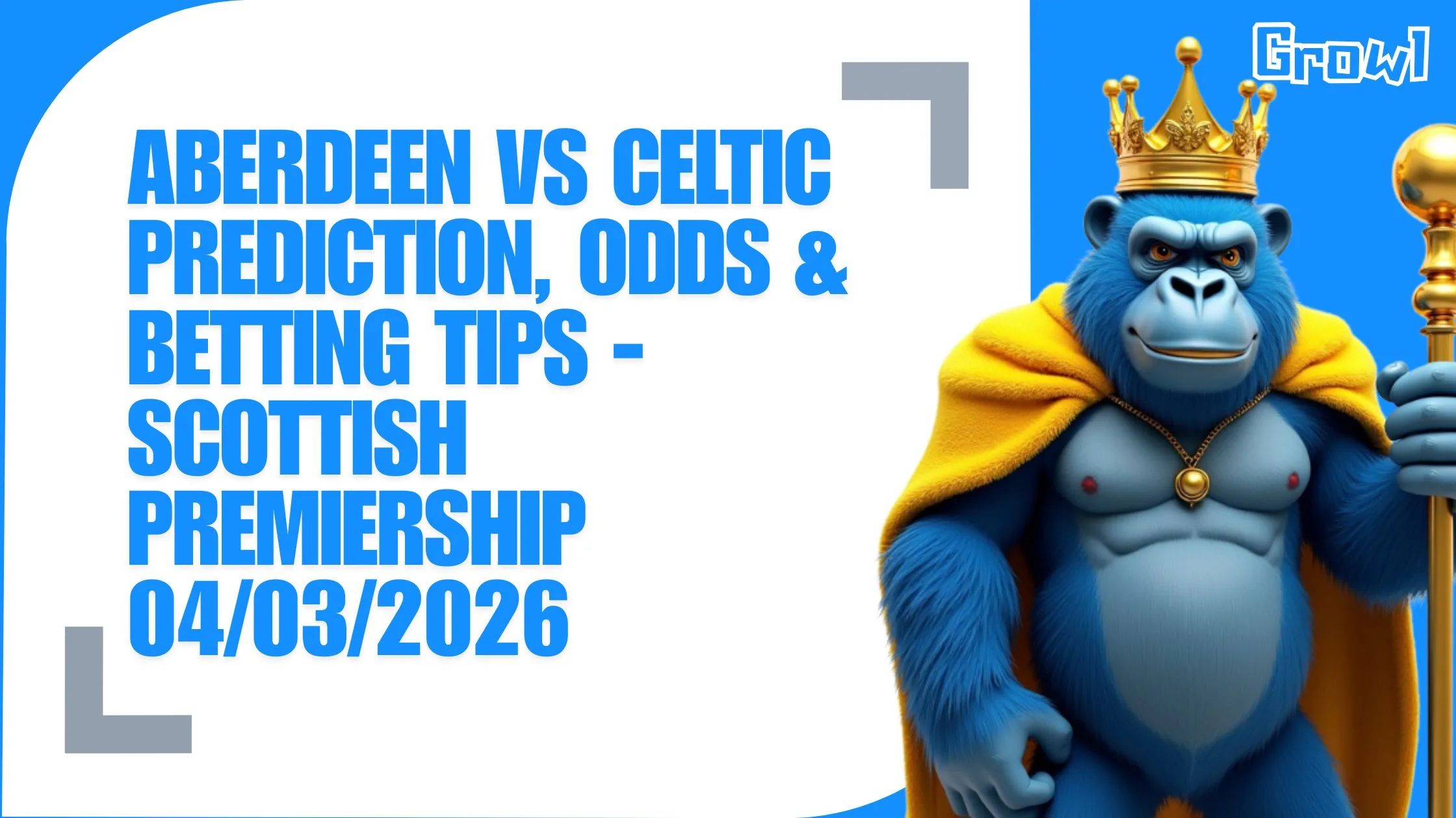 Aberdeen vs Celtic Prediction, Odds & Betting Tips - Scottish Premiership 04/03/2026