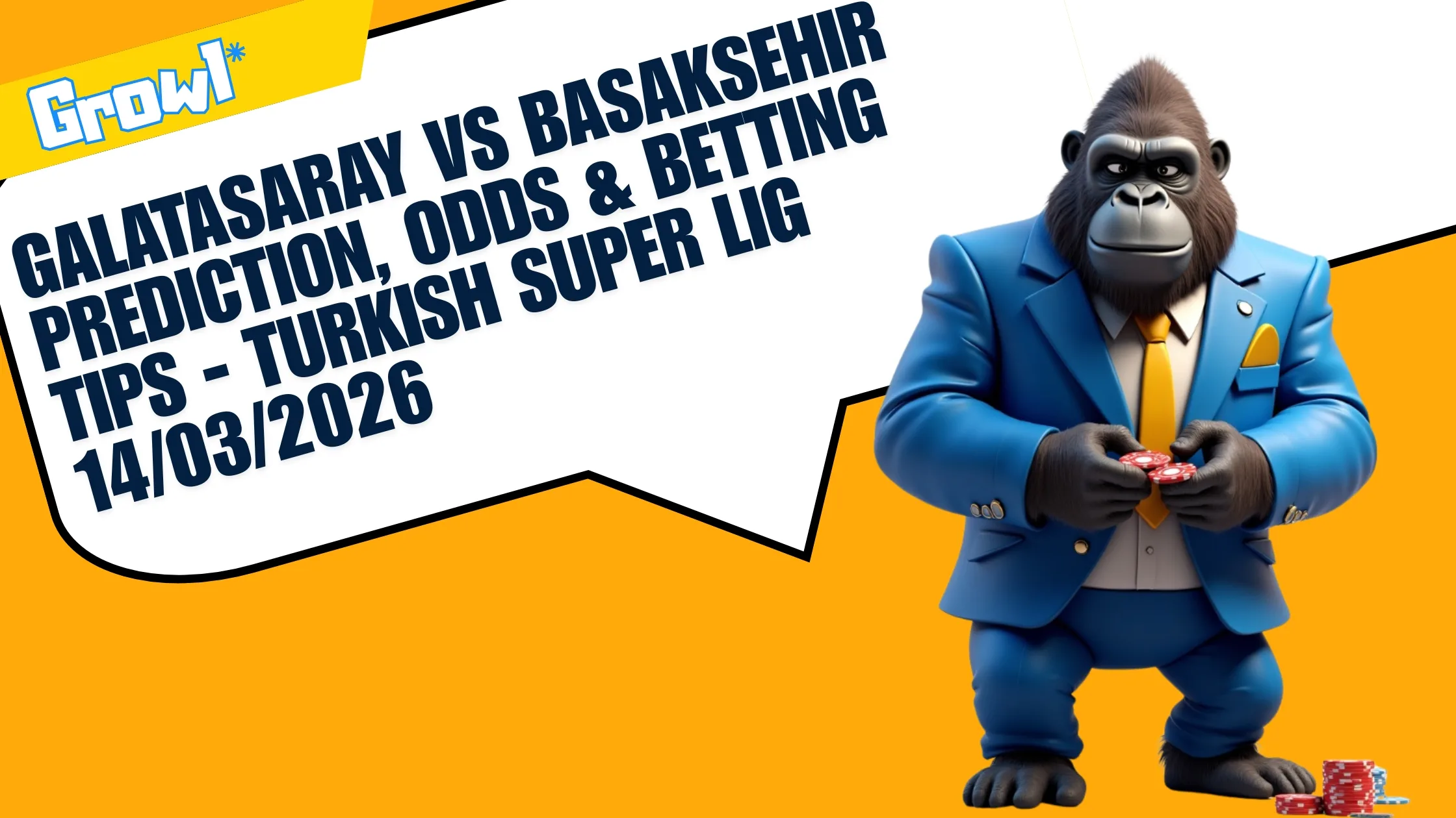 Galatasaray vs Basaksehir Prediction, Odds & Betting Tips - Turkish Super Lig 14/03/2026