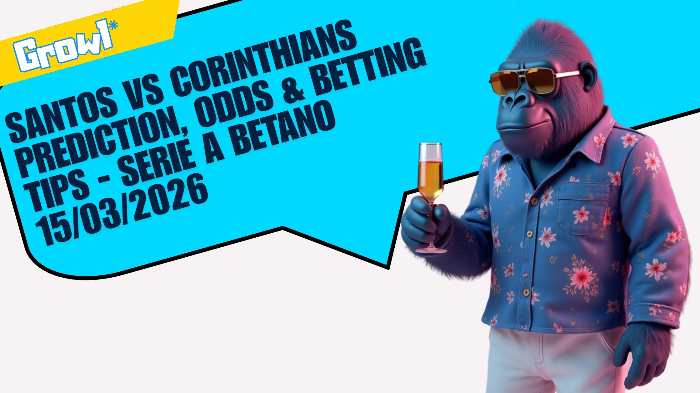 Santos vs Corinthians Prediction, Odds & Betting Tips - Serie A Betano 15/03/2026