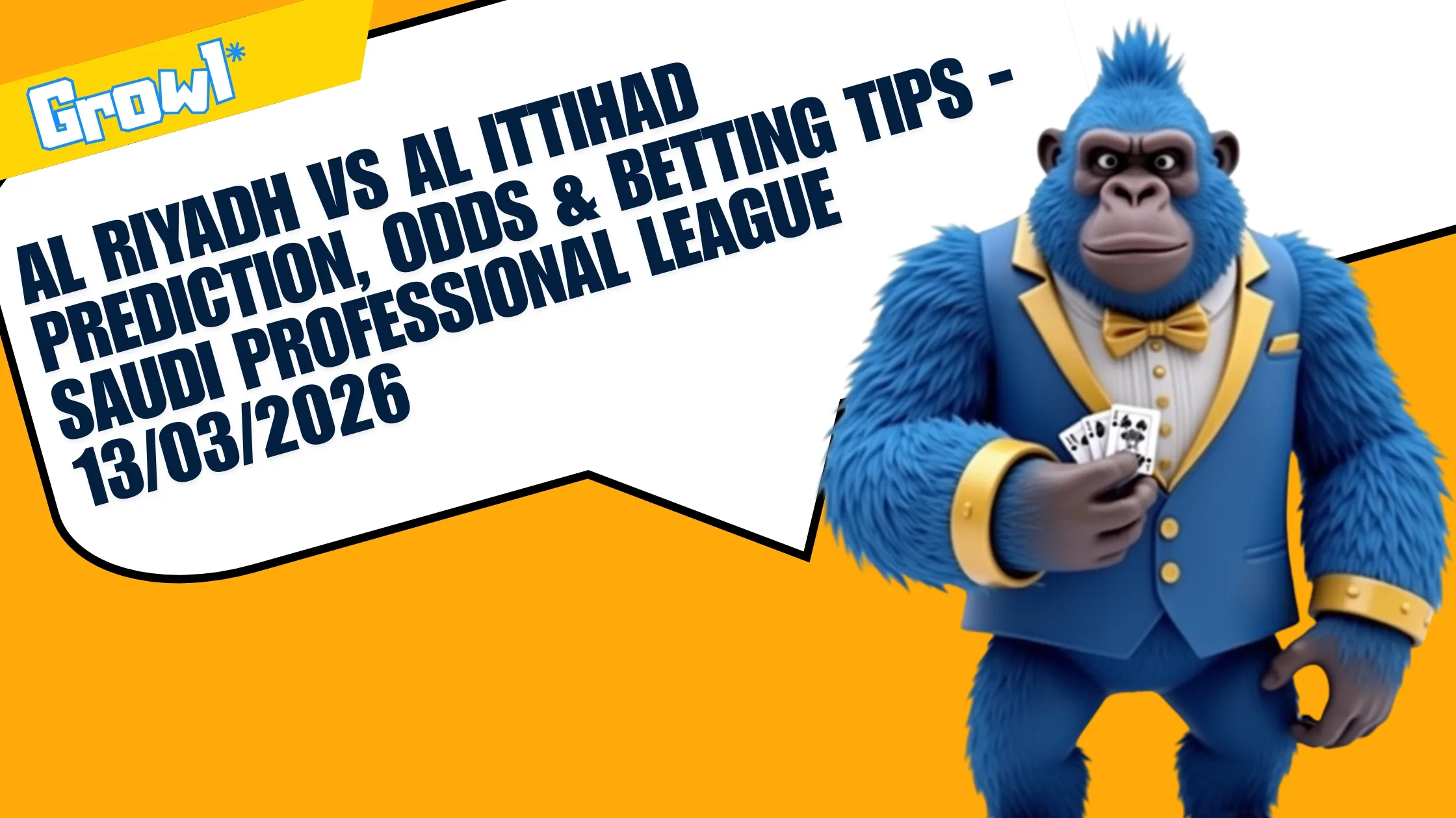 Al Riyadh vs Al Ittihad Prediction, Odds & Betting Tips - Saudi Professional League 13/03/2026