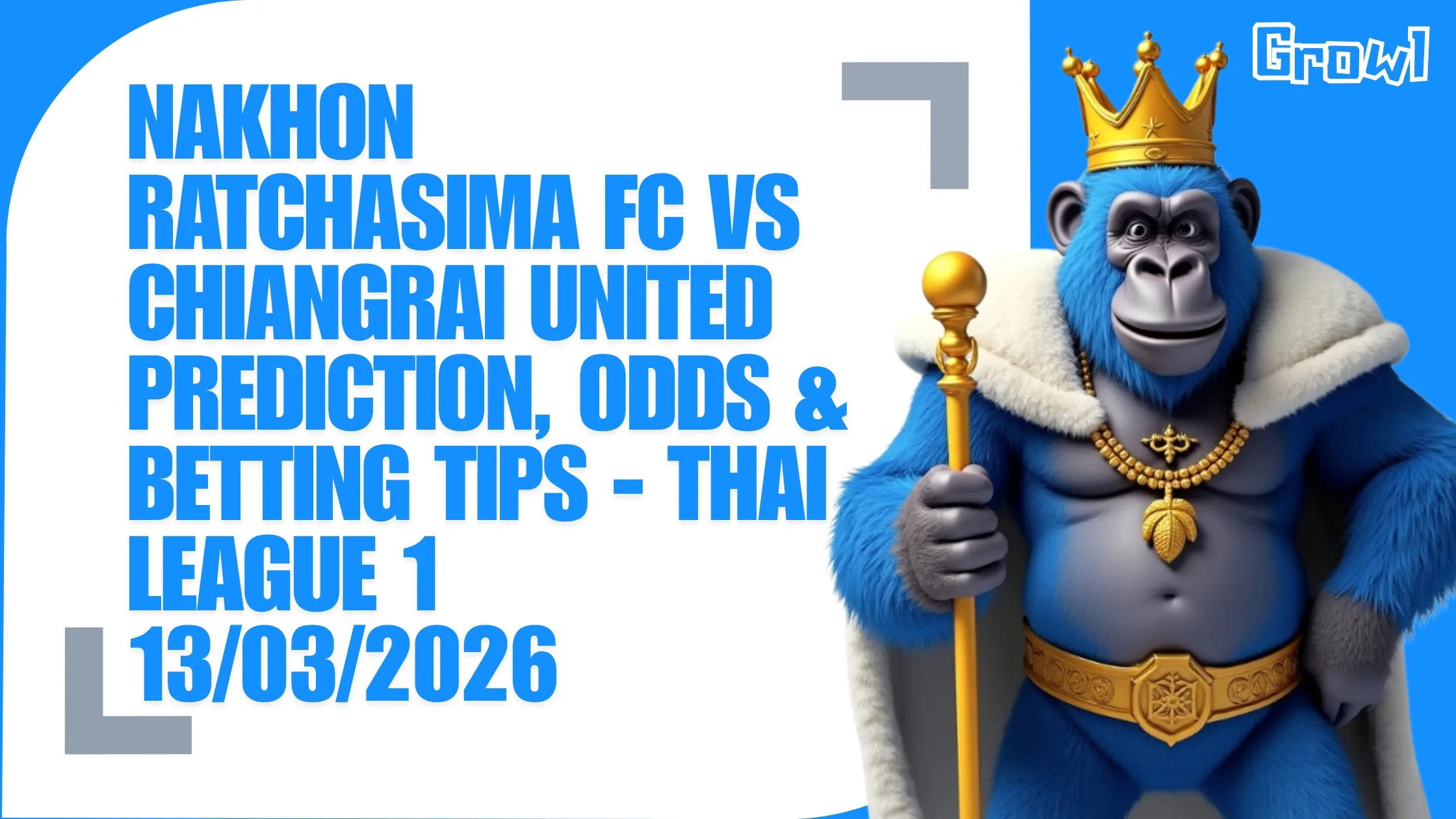 Nakhon Ratchasima FC vs Chiangrai United Prediction, Odds & Betting Tips - Thai League 1 13/03/2026